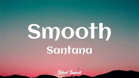 Santana-Smooth [ft.Rob Thomas] (lyrics) - YouTube