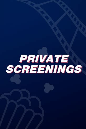 Private Screening. 2 Hours 30 Min | NR. Entertain guests with a private screening of the latest blockbuster or classic film in your own auditorium with guaranteed seating and no …. 