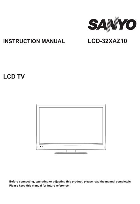 Sanyo lcd 32xaz10 lcd tv service manual download. - Iahcsmm sterile processing technition study guide.