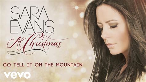 Sara Evans - Go Tell it On The Mountain Hear and Now - YouTube