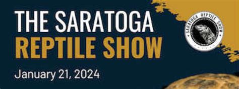 Saratoga reptile expo. The Saratoga Reptile Show is a family friendly, educational show where people can observe reptiles. It is also an educational sales and networking event geared toward reptile enthusiasts. Courtesy Saratoga Reptile Show. The Saratoga Springs City Center will host the first Saratoga Reptile Show on Jan. 22 from 10 a.m. to 4 p.m. 