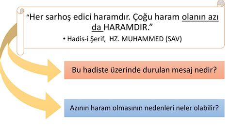 Sarhoşluk veren her şey haramdır hadiste vermek istediği mesaj nedir .
