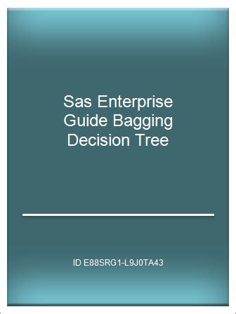 Sas enterprise guide bagging decision tree. - Guide to linear algebra david towers.