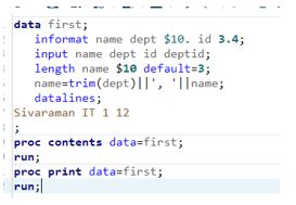 Sas length function for numeric variable.  END; Some system options require th...