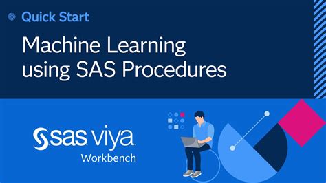 Sas machine learning example.  In this guide, you will learn how to get started ...