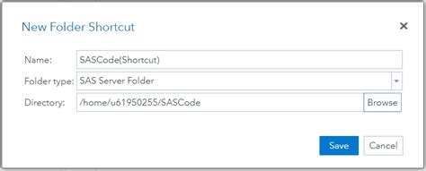 Sas studio folder shortcut.  Also, using Windows shortcuts you can have your pr...