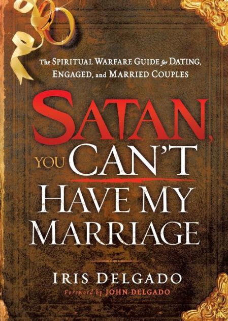 Satan you cant have my marriage the spiritual warfare guide for dating engaged and married couples. - Der spaziergang von rostock nach syrakus.