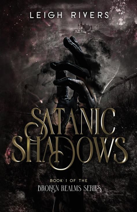 Book cover: Satanic Shadows (The Broken Realms #1) by Leigh Rivers