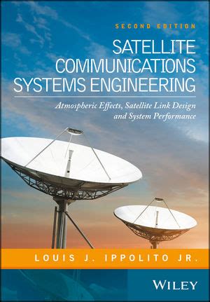 Satellite communications systems engineering atmospheric effects satellite link design and system performance. - Manual general de minera a y metalurgia descargar.