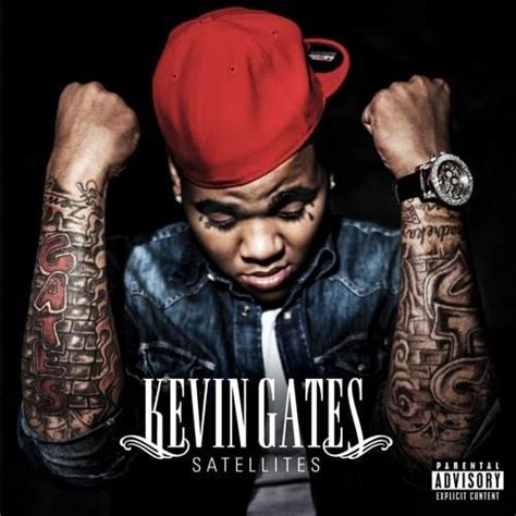 Satellites kevin gates lyrics. I've been shot through the heart. Just on the d-low, Lucas Brasi selling kilos. Gotta shop outta town and got a spot just around the way. Let's be specific, if I'm the nigga you … 