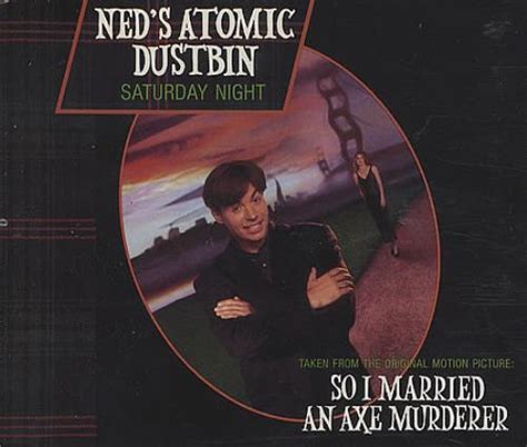 Saturday night ned's atomic dustbin