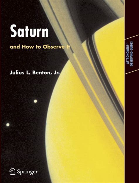 Full Download Saturn And How To Observe It Astronomers Observing Guides By Julius Benton