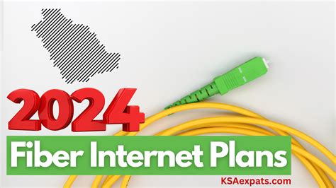 Saudi Arabia Fiber Internet Packages 2024 - KSAexpats.com