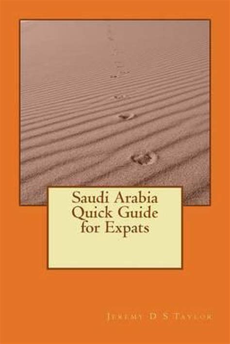 Read Online Saudi Arabia Quick Guide For Expats By Jeremy Ds Taylor