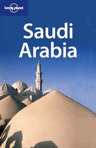 Read Online Saudi Arabia By Lonely Planet