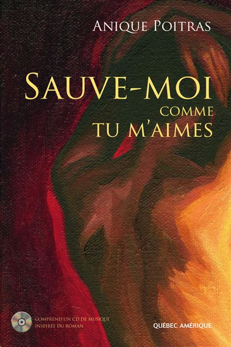 Full Download Sauvemoi Comme Tu Maimes By Anique Poitras