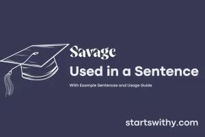 Savage lines for enemies.  See examples of savage used in a sentence.  He...