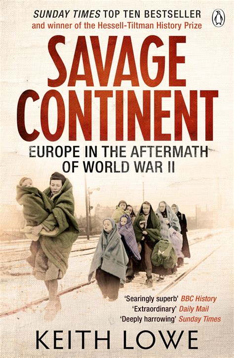 Full Download Savage Continent Europe In The Aftermath Of World War Ii By Keith Lowe