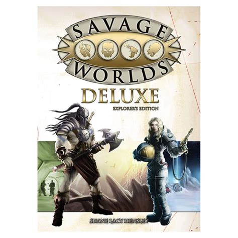 Read Online Savage Worlds Deluxe Explorers Edition S2P10016 By Shane Lacy Hensley