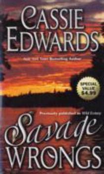 Download Savage Wrongs By Cassie Edwards