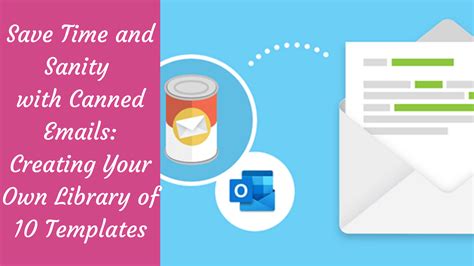 Save Time and Sanity with Canned Emails Creating Your Own Library of