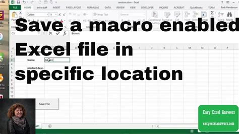 Save a macro enabled Excel file in specific location with VBA YouTube