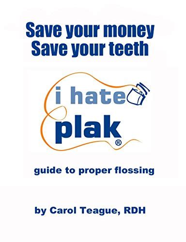 Save your money save your teeth the i hate plak guide to proper flossing. - Eine besprechung vorbereitet und durchgeführt wird..