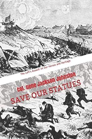 Read Save Our Statues Sos By Col Gene Jackson Johnston
