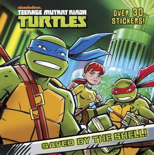 Read Saved By The Shell Teenage Mutant Ninja Turtles By Joshua Sternin