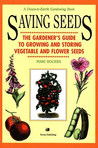 Saving seeds the gardeners guide to growing and storing vegetable and flower seeds a down to earth gardening. - Dritte reich und die deutschen in der sowjetunion.