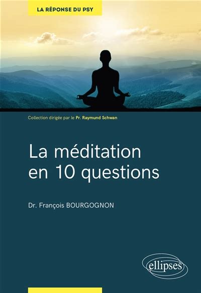 Savoir pour guérir : La méditation en 10 questions