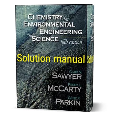 Sawyer chemistry for environmental engineering solution manual. - Apuntes sobre la flora de la región central del departamento del cauca.