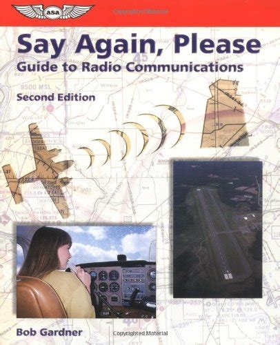 Say Again Please Guide to Radio Communications
