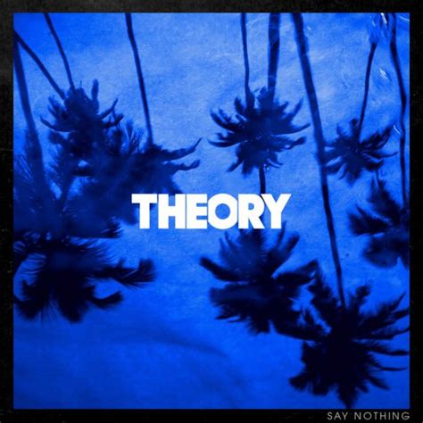 Say Nothing [Explicit] by Theory Of A Deadman on Amazon Music