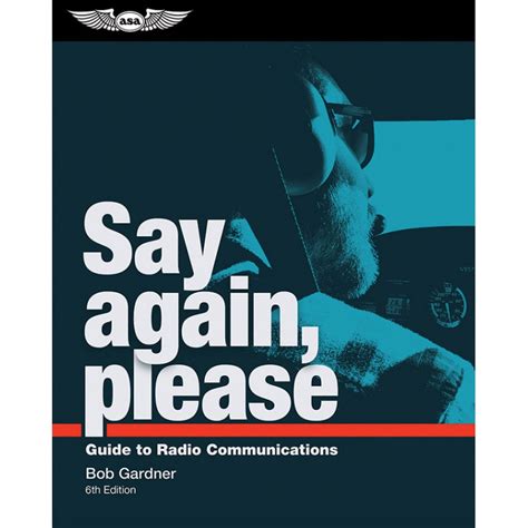 Say again please guide to radio communications. - Pioneer gm x922 gm x1022 service maintenance manual.