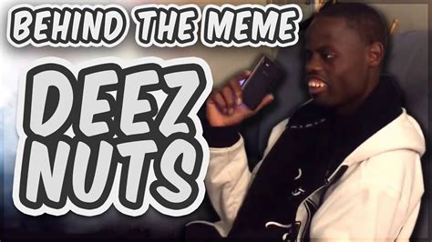 Containing 17 MEME Official Deez Nuts Memes Sound