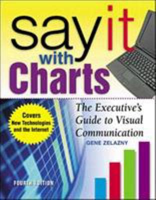 Say it with charts the executives guide to visual communication. - 2003 acura nsx lambo door kit owners manual.