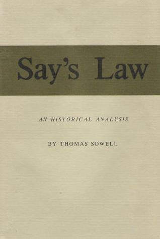 Say s Law An Historical Analysis