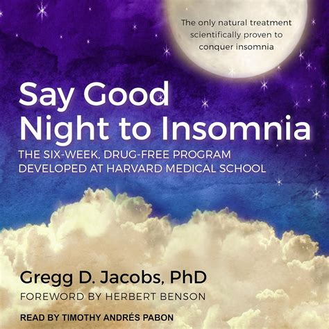Read Online Say Good Night To Insomnia The Sixweek Drugfree Program Developed At Harvard Medical School By Gregg D Jacobs