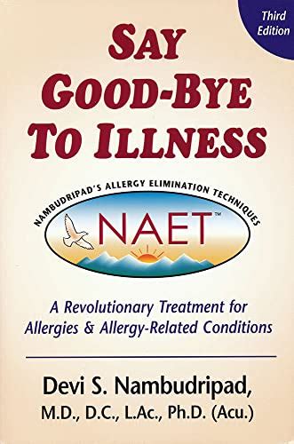 Download Say Goodbye To Illness 3Rd Edition A Revolutionary Treatment For Allergies And Allergyrelated Condtions By Devi Nambudripad
