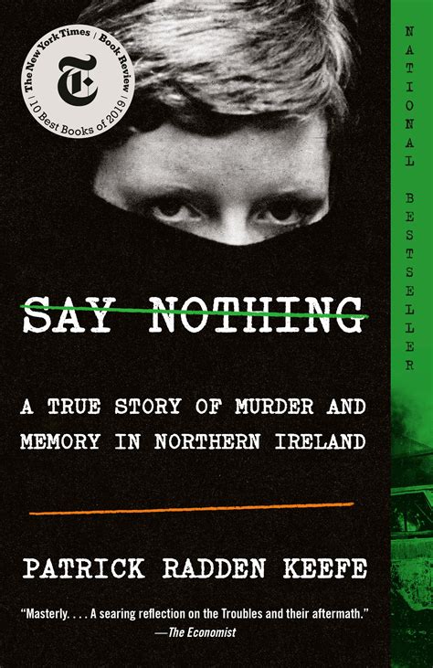 Read Say Nothing A True Story Of Murder And Memory In Northern Ireland By Patrick Radden Keefe