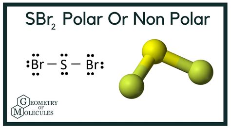 Sbr2 polar or nonpolar. Answer = IF4- is Nonpolar. What is polar and non-polar? Polar. "In chemistry, polarity is a separation of electric charge leading to a molecule or its chemical groups having an electric dipole or multipole moment. Polar molecules must contain polar bonds due to a difference in electronegativity between the bonded atoms. 