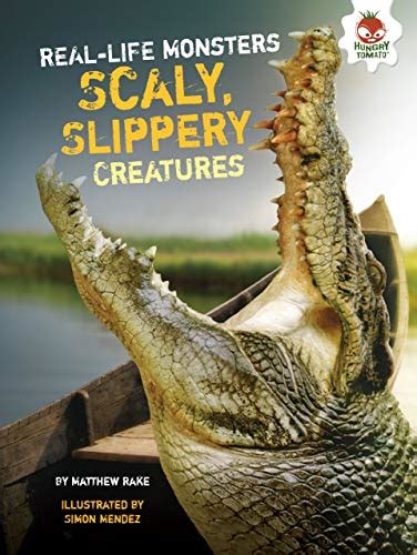 Scaly Slippery Creatures