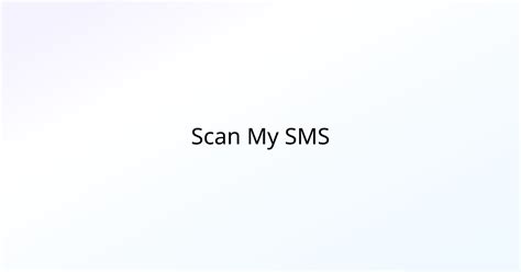 Scan of "" Scan My SMS.