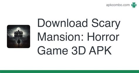Scary Mansion Horror Game 3D APK Download for Android 