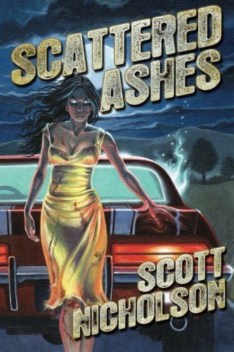 Read Online Scattered Ashes By Scott Nicholson