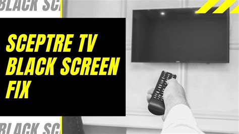 Sceptre tv black screen. Next, check the TV’s input source. Make sure the TV is set to the correct input source. If the TV is set to the wrong input source, it will display a black screen. If the power source … 
