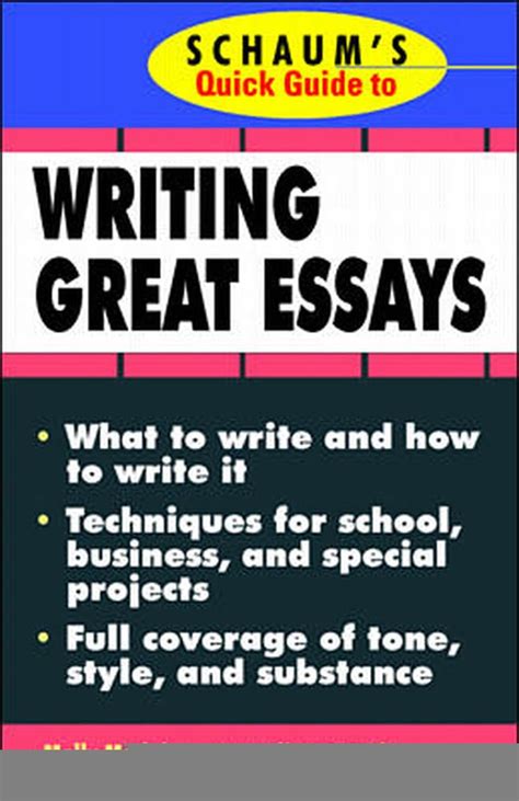 Schaums Quick Guide To Writing Great Essays Quick Guides