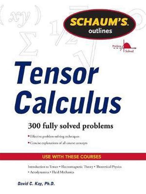 Schaums outline of tensor calculus by david kay. - Solution manual linear and nonlinear optimization.