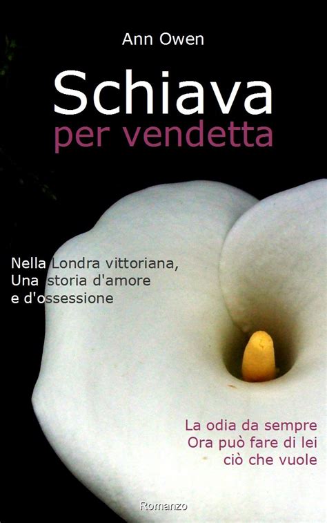Schiava Per Vendetta Italian Edition